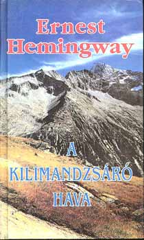 Ernest Hemingway - A Kilimandzs�r� hava
