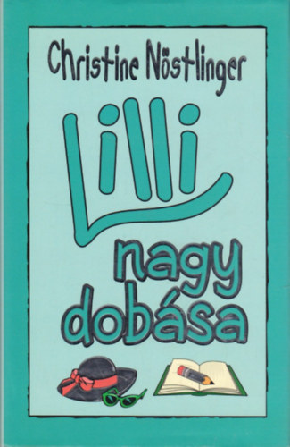 Christine N�stlinger - Lilli nagy dob�sa