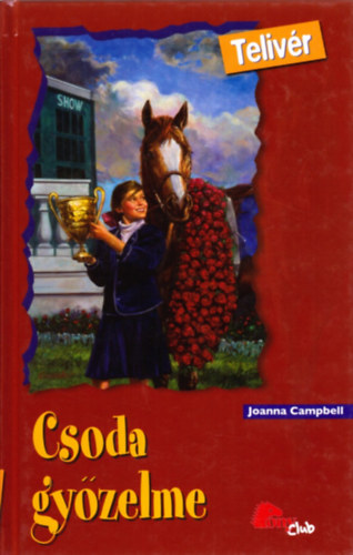 Joanna Campbell - Csoda gyzelme (Pony Club - Telivr)