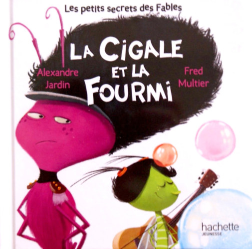 La Cigale et la Fourmi (A t�cs�k �s a hangya francia nyelven)