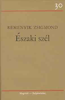 Remenyik Zsigmond - �szaki sz�l