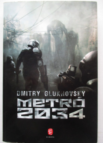 Dmitry Glukhovsky - Metró 2034