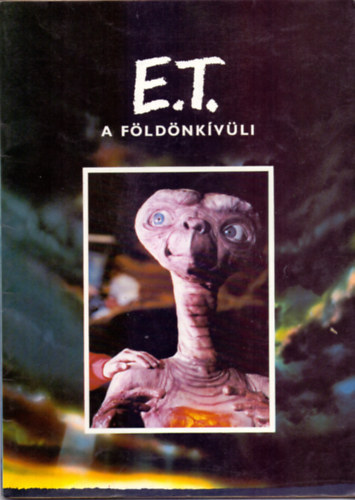 William Kotzwinkle - E.T. a fldnkvli - Melissa Mathison forgatknye alapjn rta William Kotzwinkle