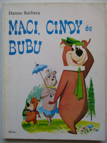 William Hanna . Joseph Barbera - Maci, Cindy s Bubu