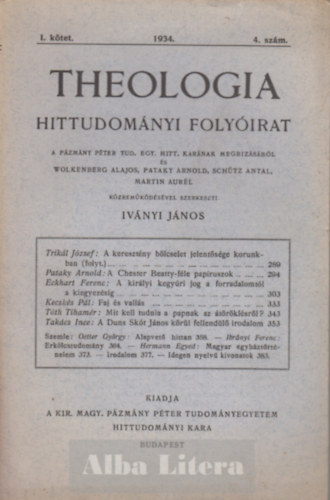 Ivnyi Jnos  (szerk) - Theologia hittudomnyi folyirat I. ktet 1934. 4. szm