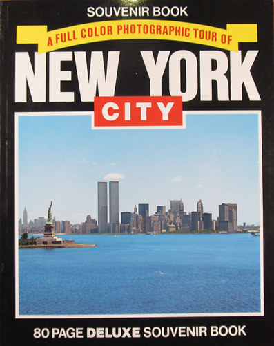 A Full Color Photographic Tour of New York City. 80 Page Deluxe Souvenir Book