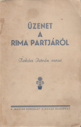 Takcs Istvn - zenet a Rima partjrl... Takcs Istvn versei