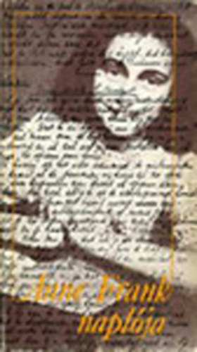 Ernst Schnabel; Anne Frank - Anne Frank naplója - Anne Frank nyomában (2 mű)