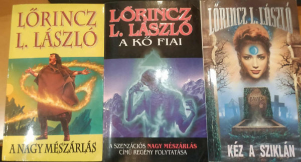 Lőrincz L. László - A Kő fiai sorozat I.-III. - A nagy mészárlás + Kéz a sziklán + A kő fiai (A kő fiai trilógia 1-3. kötet)