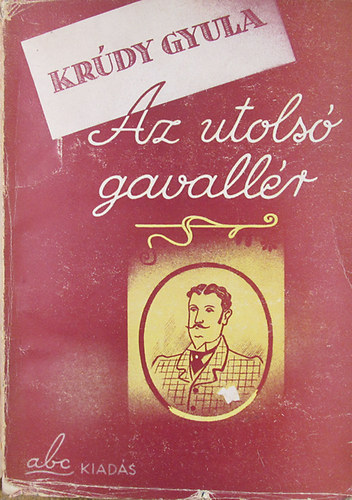 Krdy Gyula - Az utols gavallr-A velszi herceg-A nagy kp