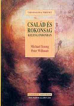 Michael, Willmott, Peter Young - Család és rokonság Kelet-Londonban