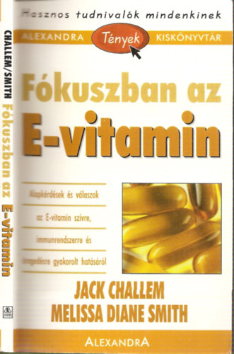 Jack Challem - Melissa Diane Smith - Fkuszban az E-vitamin