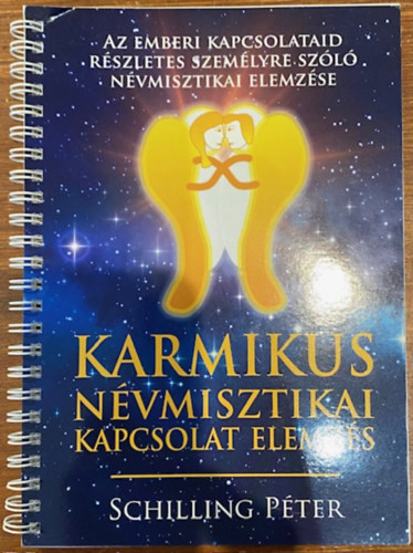 Schilling Pter - Karmikus nvmisztikai kapcsolat elemzs