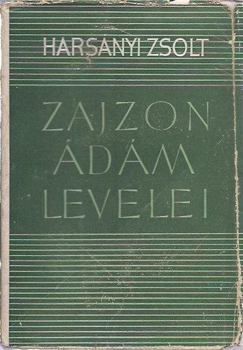 Hars�nyi Zsolt - Zajzon �d�m levelei