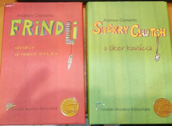 Andrew Clements - 2 db Andrew Clements: Frindli avagy a nagy tlet + Sherry Clutch a siker kovcsa