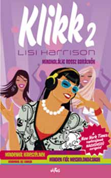 Lisi Harrison - Klikk 2. - Rossz bartok
