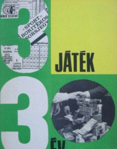 Derzsi Istvn - 3 jtk 30 v ( tot, lott, bortkos sorsjegy )