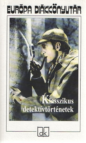 Klasszikus detektvtrtnetek (Eurpa dikknyvtr)