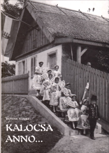 Romsics Imre - Kalocsa anno...