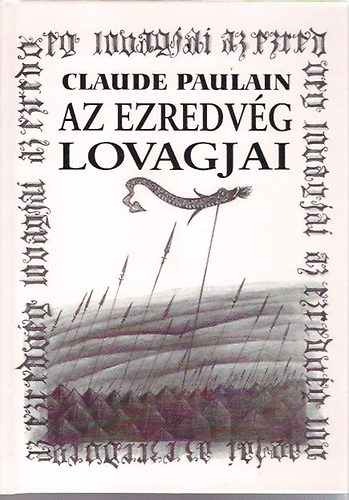 Claude Paulain - Az ezredvg lovagjai