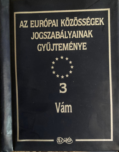 Az Eurpai Kzssgek Jogszablyainak Gyjtemnye 3