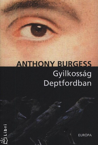 Anthony Burgess - Gyilkosság Deptfordban
