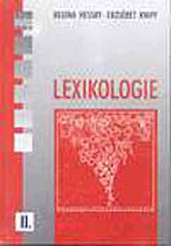 Knipf Ezs�bet Hessky Regina - Lexikologie II.