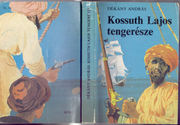 Dékány András - Kossuth Lajos tengerésze (Kalandos regény)