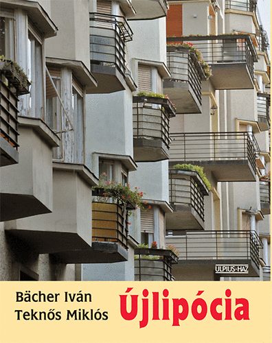 Bächer Iván - Újlipócia