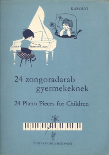 Pál Károlyi - 24 zongoradarab gyermekeknek