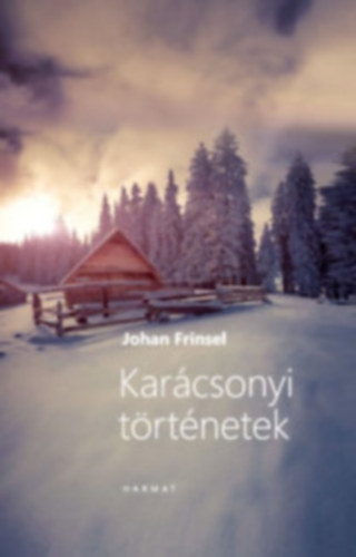 Johan Frinsel - Karcsonyi trtnetek