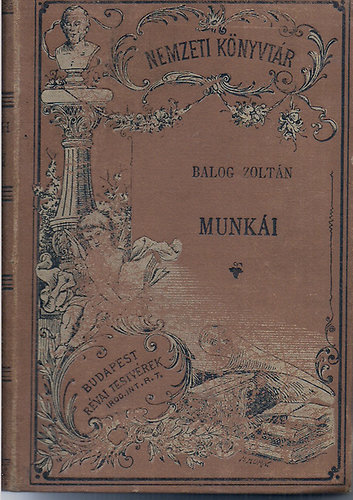 Balog Zolt�n - Balog Zolt�n kisebb k�ltem�nyei