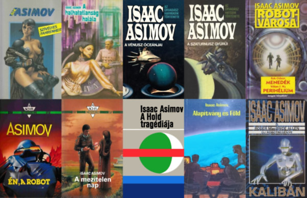 Isaac Asimov Roger MacBride Allen, Richard Matheson Damon Knight Gordon R. Dickson William Tenn Randall Garret Donald a. Wollheim Alfred Bester Tom Godwin Arthur C. Clarke Phil Isaac Asimov - 10 db Isaac Asimov sci-fi könyv: A halhatatlanság halála + Én, a robot + Alapítvány és Föld + A Hold tragédiája + A mezítelen nap + A Vénusz óceánjai + A Szaturnusz gyűrűi + Kalibán + Szívélyes Fahrenheit + Menedék - Perihélium