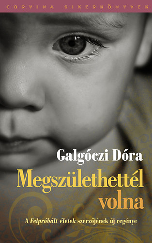 Galg�czi D�ra - Megsz�lethett�l volna