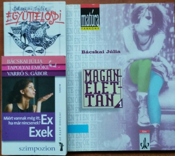 Bácskai Júlia - 3db Bácskai Júlia könyv:Magán-Élet-Tan 1. ,Együttélősdi, Ex Exek