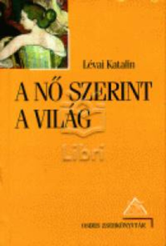L�vai Katalin - A n� szerint a vil�g