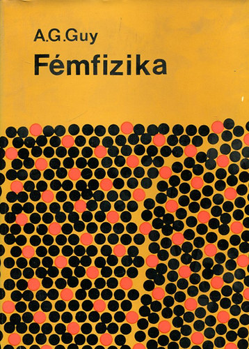A.G.Guy - Fémfizika
