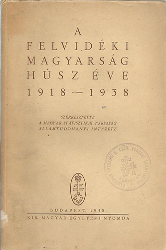 A felvidéki magyarság húsz éve 1918-1938