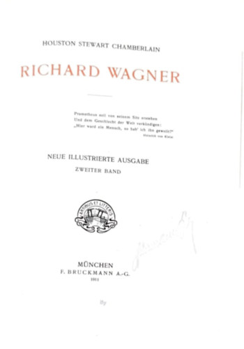 Houston Stewart Chamberlain - Richard Wagner I-II. Neue Illustrierte Ausgabe II. Band