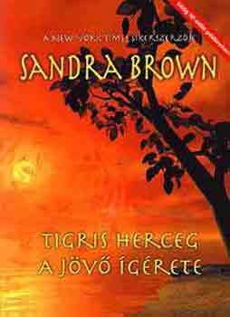 Sandra Brown - Tigris herceg-A j�v� �g�rete