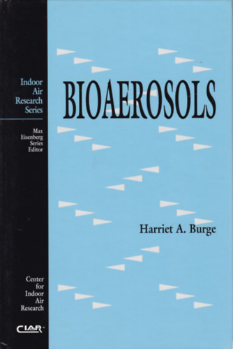 Harriet A. Burge - Bioaerosols (Bioaeroszolok - angol nyelv)