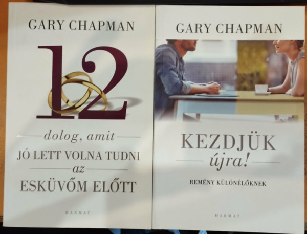 Gary Chapman - 2 db Gary Chapman: 12 dolog, amit jó lett volna tudni az esküvőm előtt + Kezdjük újra! (Remény különélőknek)