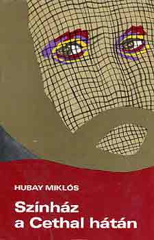 Hubay Mikls - Sznhz a Cethal htn