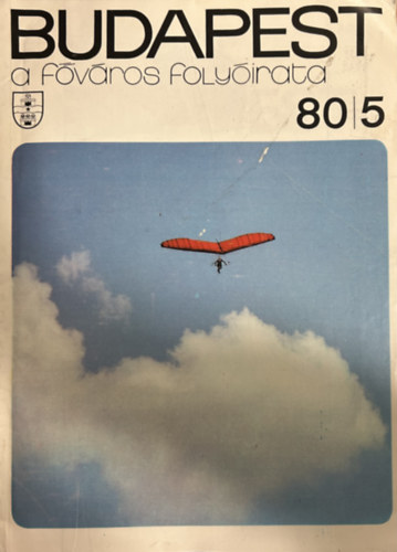 Mesterházi Lajos (főszerk.) - Budapest: A főváros folyóirata 1980/5