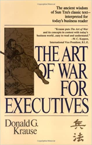 Sun Tzu Krause Donald G - The Art of War for Executives