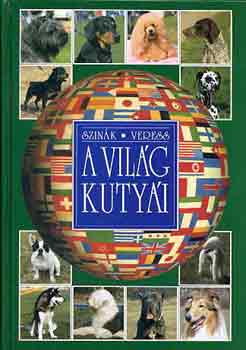 Szin�k-Veress - A vil�g kuty�i