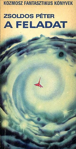 Zsoldos P�ter - A feladat (SZERKESZT� Kuczka P�ter)