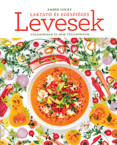 Amber Locke - Laktat� �s eg�szs�ges levesek
