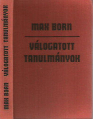 Max Born - Válogatott tanulmányok