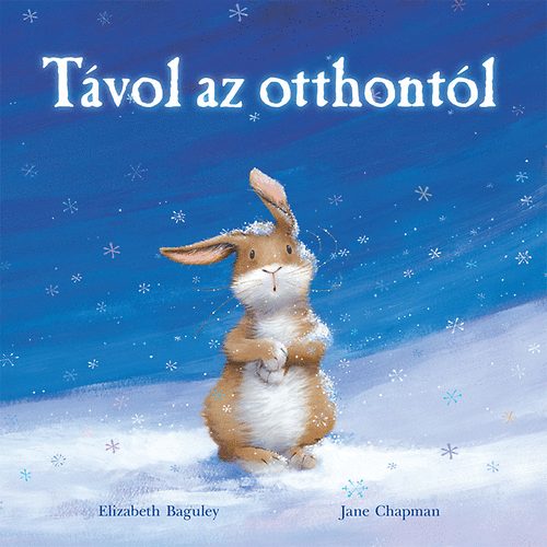 Elizabeth Baguley; Jane Chapman - Tvol az otthontl